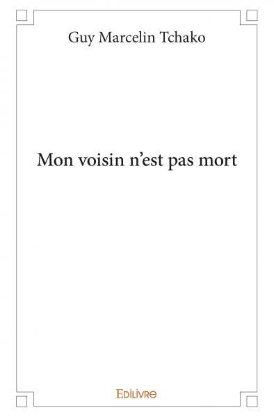 Picture of Mon voisin n'est pas mort