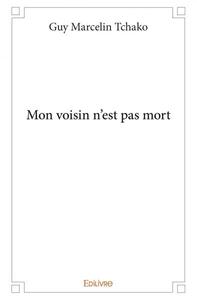 Picture of Mon voisin n'est pas mort