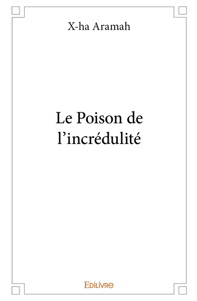 Picture of Le Poison de l'incrédulité