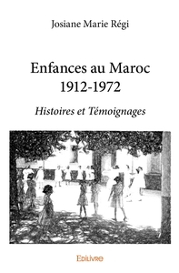 Image de Enfances au Maroc 1912-1972