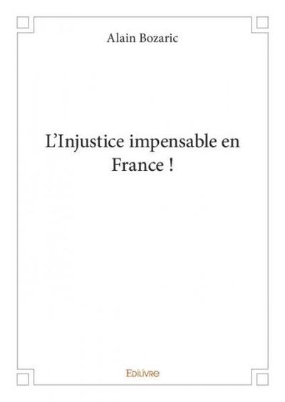 Picture of L'injustice impensable en france !