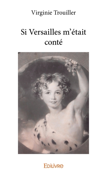 Picture of Si Versailles m'était conté