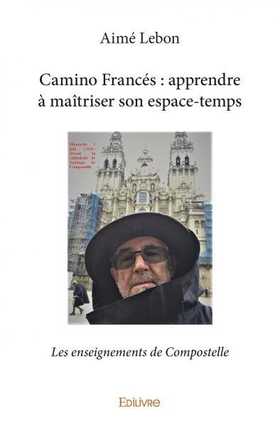 Picture of Camino francés : apprendre à maîtriser son espace temps
