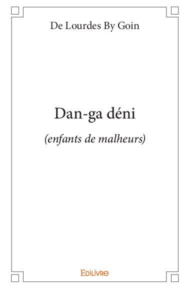Picture of Dan ga déni (enfants de malheurs)