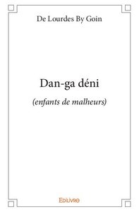 Picture of Dan ga déni (enfants de malheurs)