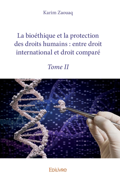 Picture of La bioéthique et la protection des droits humains : entre droit international et droit comparé