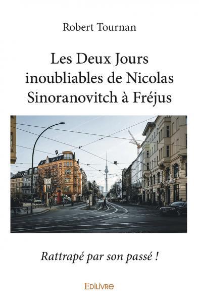 Image de Les deux jours inoubliables de nicolas sinoranovitch à fréjus