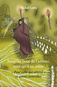 Image de Jusqu'au bout de l'amour, quoi qu'il en coûte - Pour celle qui attend et autres nouvelles