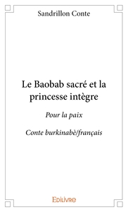 Picture of Le Baobab sacré et la princesse intègre