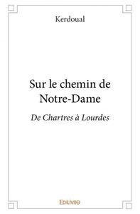 Picture of Sur le chemin de notre dame