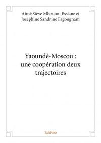 Picture of Yaoundé moscou : une coopération deux trajectoires