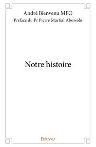 Picture of Notre histoire