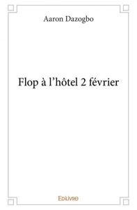 Image de Flop à l'hôtel 2 février