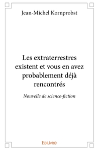 Image de Les extraterrestres existent et vous en avez probablement déjà rencontrés