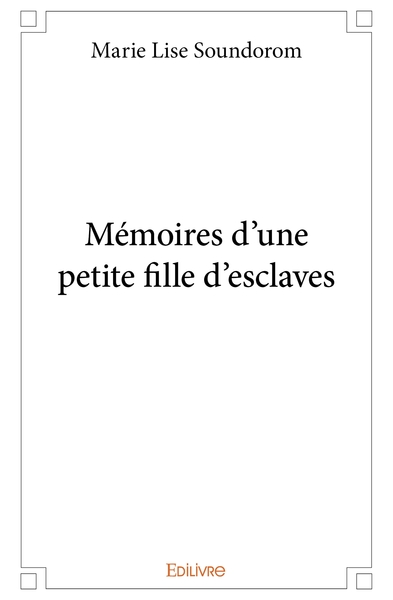 Image de Mémoires d'une petite fille d'esclaves