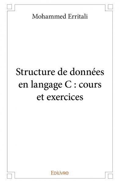 Image de Structure de données en langage c : cours et exercices