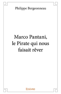Picture of Marco Pantani, le Pirate qui nous faisait rêver