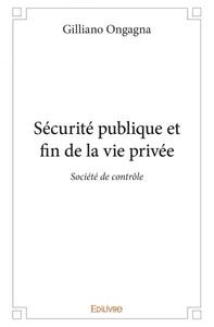 Picture of Sécurité publique et fin de la vie privée