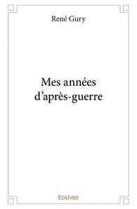 Picture of Mes années d'après guerre