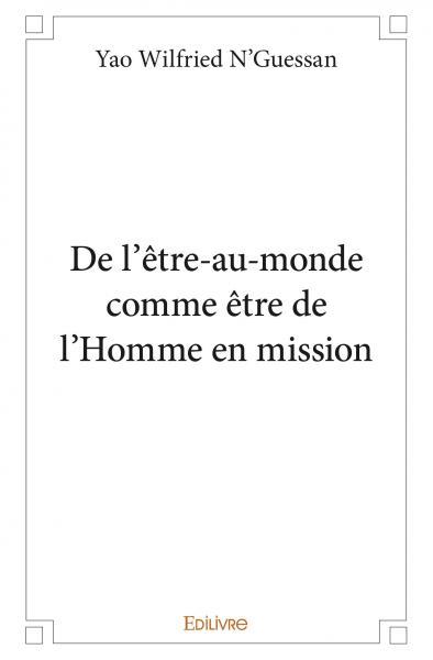 Image de De l'être au monde comme être de l'homme en mission