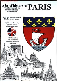Picture of Eine kurze Geschichte von Paris, enthüllt durch seine Denkmähler und seine Stadtplannung