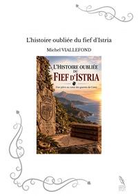 Picture of L'histoire oubliée du fief d'Istria