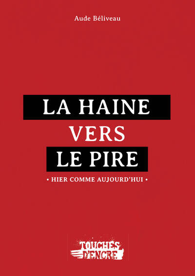 Image de La haine vers le pire
