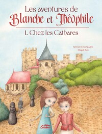 Picture of Les aventures de Blanche et Théophile