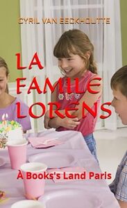 Picture of LA FAMILLE LORENS À BOOKS'S LAND PARIS