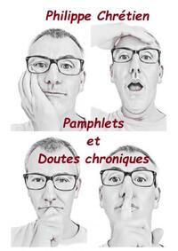 Image de Pamphlets et doutes chroniques