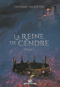 Picture of La Reine de Cendre Tome 1