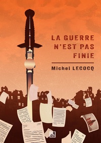 Image de La guerre n'est pas finie