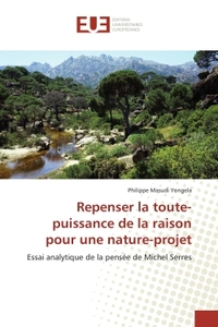 Picture of Repenser la toute-puissance de la raison pour une nature-projet