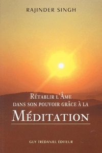 Picture of Rétablir l'Âme dans son pouvoir grâce à la méditation