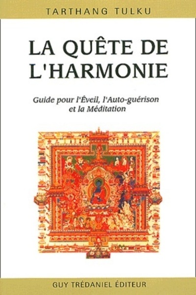 Picture of La quête de l'harmonie - Guide pour l'Eveil, l'Auto-guerison et la Méditation