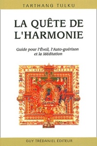 Picture of La quête de l'harmonie - Guide pour l'Eveil, l'Auto-guerison et la Méditation