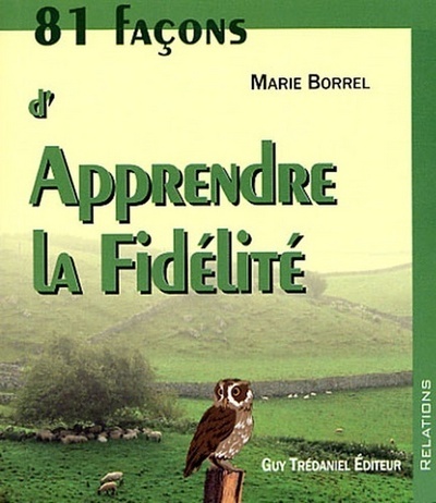 Picture of 81 facons d'apprendre la fidélité