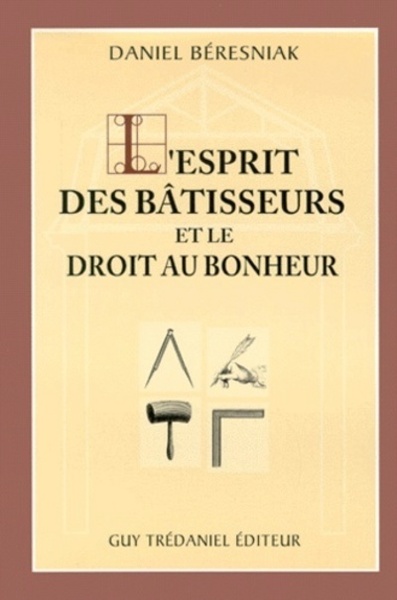 Picture of L'esprit des bâtisseurs et le droit au bonheur