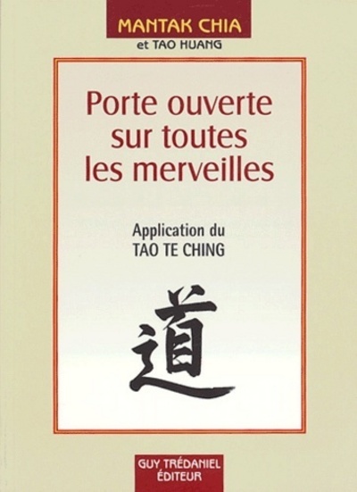 Picture of Porte ouverte sur toutes les merveilles - Application du Tao Te Ching