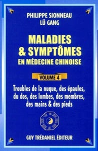 Image de Maladies et symptômes en médecine chinoise - tome 4 Troubles de la nuque, des épaules, du dos