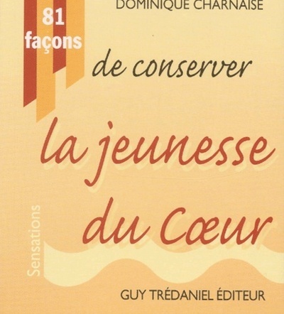 Picture of 81 facons de conserver la jeunesse du coeur