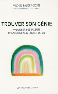 Picture of Trouver son génie - Valoriser ses talents, contruire son projet de vie