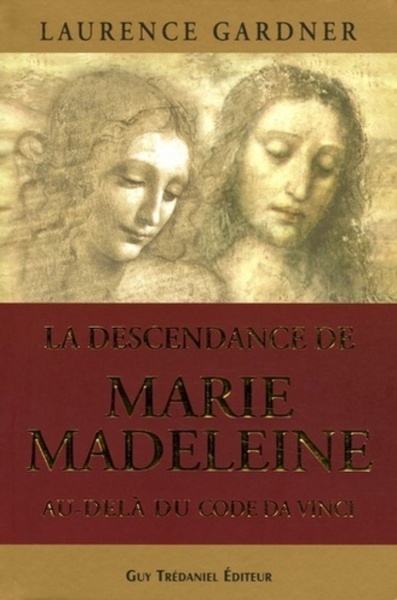 Picture of La descendance de Marie Madeleine au delà du code Da Vinci