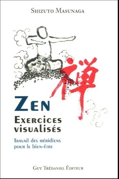 Picture of Zen - Exercices visualisés - Travail des méridiens pour le bien-être