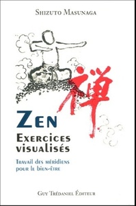 Picture of Zen - Exercices visualisés - Travail des méridiens pour le bien-être