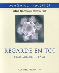 Image de Regarde en toi - L'eau, miroir de l'âme