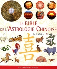 Image de La Bible de l'Astrologie Chinoise