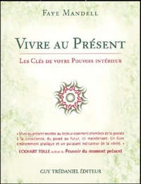 Picture of Vivre au present - Les clés de votre pouvoir intérieur