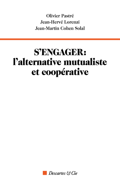 Image de S'engager : l'alternative mutualiste et coopérative