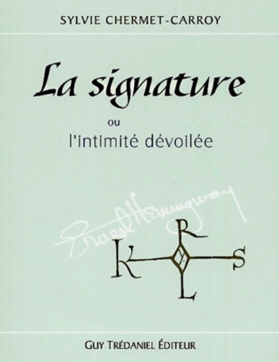 Picture of La signature - Ou l'intimité dévoilée